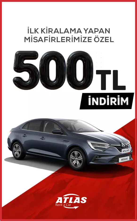 500 TL de Réduction pour la Première Location